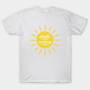 Smile More, Worry Less T-Shirt